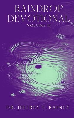 Raindrop: Devotional - Jeffrey T Rainey - cover