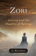 Zori: Sorcery and the Shadows of Revenge