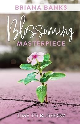 Blossoming Masterpiece - Briana Banks - cover