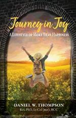 Journey in Joy: A Lifestyle of More Than Happiness