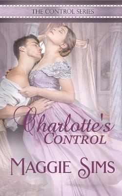 Charlotte's Control - Maggie Sims - cover