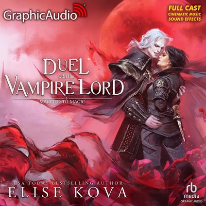 A Duel With The Vampire Lord [Dramatized Adaptation]