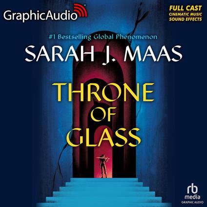 Throne of Glass [Dramatized Adaptation]