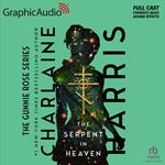 The Serpent in Heaven [Dramatized Adaptation]