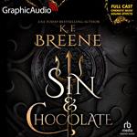 Sin & Chocolate [Dramatized Adaptation]