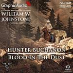 Blood In The Dust [Dramatized Adaptation]