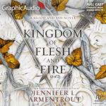 A Kingdom of Flesh and Fire (1 of 2) [Dramatized Adaptation]