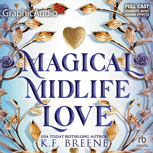 Magical Midlife Love [Dramatized Adaptation]