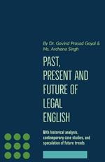 Past, Present and Future of Legal English