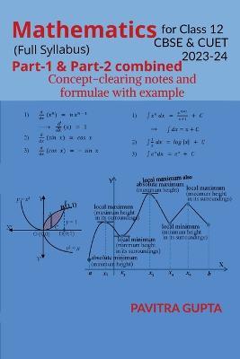 Mathematics for class 12 (CBSE & CUET) Full Syllabus - Pavitra Gupta - cover