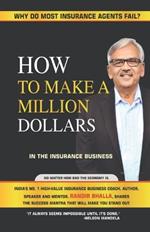 How to make a million dollars: Why do most insurance agents fail?
