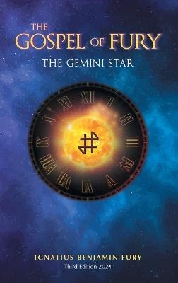 The Gospel Of Fury: The Gemini Star - Ignatius Benjamin Fury - cover