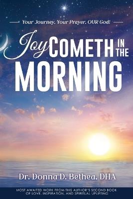 Joy Cometh in the Morning - Donna D Bethea - cover
