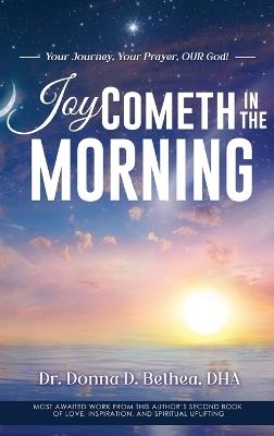 Joy Cometh in the Morning - Donna D Bethea - cover