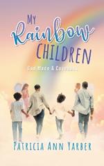 My Rainbow Children: God Made A Covenant