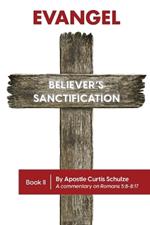 Evangel: Believer's Sanctification