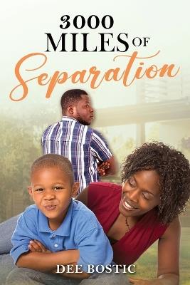 3000 Miles Of Separation - Dee Bostic - cover