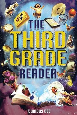 The Third Grade Reader: 12 Short Stories for Kids in 3rd Grade - Curious Bee - cover
