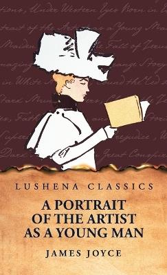 A Portrait of the Artist as a Young Man - James Joyce - cover