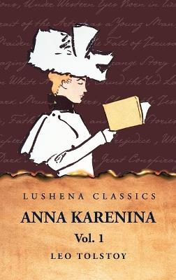 Anna Karenina Vol. 1 - Leo Tolstoy - cover