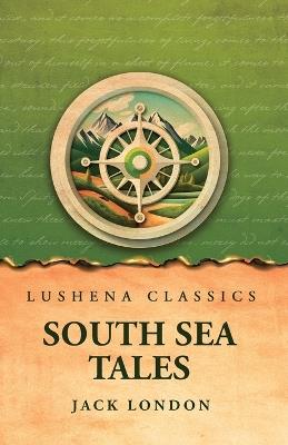 South Sea Tales - Jack London - cover