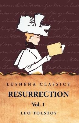 Resurrection Vol. 1 - Leo Tolstoy - cover
