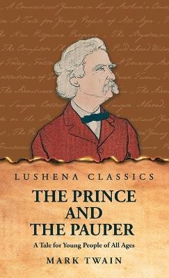 The Prince and the Pauper A Tale for Young People of All Ages - Mark Twain - cover