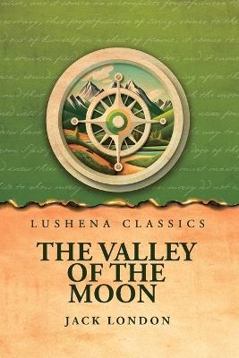 The Valley of the Moon - Jack London - cover
