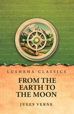 From the Earth to the Moon - Jules Verne - cover