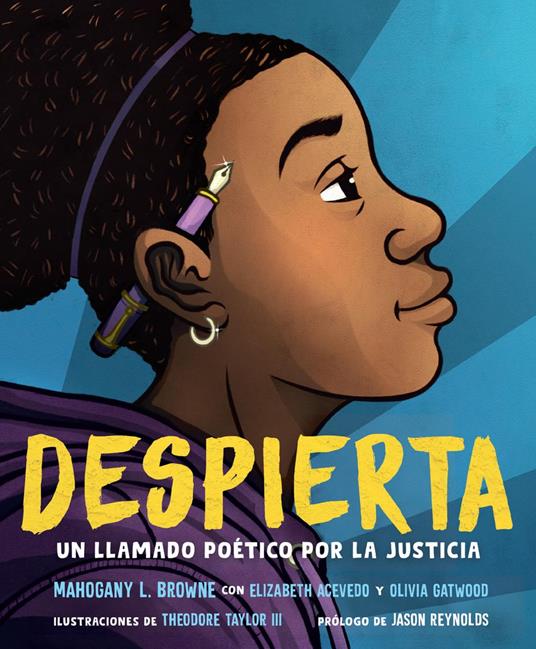 Despierta. Llamado poético por la justicia / Woke: A Young Poets Call to Justice - Elizabeth Acevedo,TAYLOR III THEODORE - ebook
