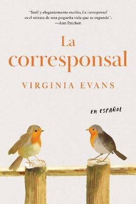 La corresponsal (The Correspondent) - Virginia Evans - cover