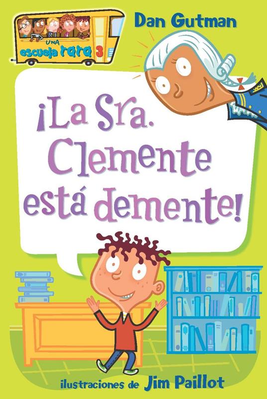 ¡La Sra Clemente está demente! - Dan Gutman - ebook