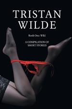 Wild: A Compilation of Short Stories