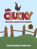 Mr. Clucky: Figurative Language and Plot Diagram