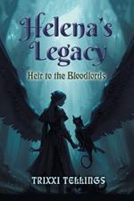 Helena's Legacy: Heir to the Bloodlords