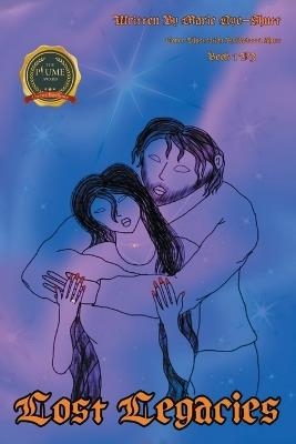 Lost Legacies Book 1 Version 3 - Marie Nye-Shutt - cover