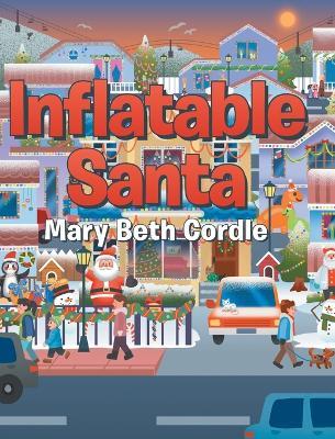 Inflatable Santa - Mary Beth Cordle - cover