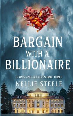 Bargain with a Billionaire - Nellie Steele - cover
