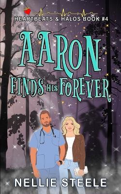 Aaron Finds His Forever - Nellie Steele - cover