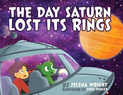The Day Saturn Lost Its Rings - Jelena Wright - cover