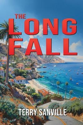 The Long Fall - Terry Sanville - cover