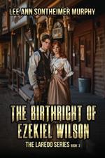 The Birthright of Ezekiel Wilson