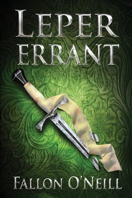 Leper Errant - Fallon O'Neill - cover