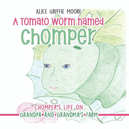 A Tomato Worm Named Chomper