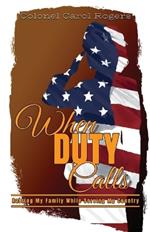 When Duty Calls: Raising My Family While Serving My Country