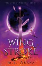 Wing Stroke: Book Two of the Wings Series