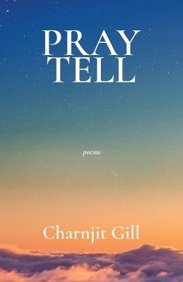 Pray Tell - Charnjit Gill - cover