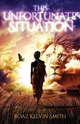 This Unfortunate Situation - Boaz Kelvin Smith - cover