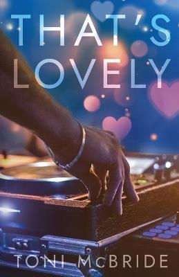 That's Lovely - Toni McBride - cover