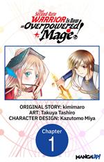 That Second-Rate Warrior Is Now an Overpowered Mage! #001